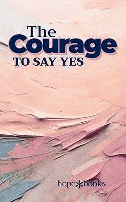 Picture of The Courage to Say Yes