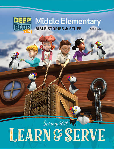 Picture of Deep Blue Kids Learn & Serve Middle Elementary Bible Stories & Stuff Spring 2018