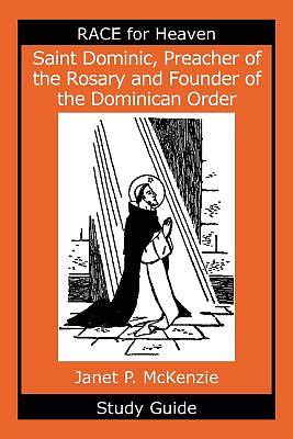 Picture of Saint Dominic, Preacher of the Rosary and Founder of the Dominican Order Study Guide