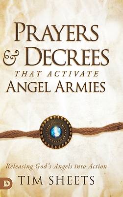 Picture of Prayers and Decrees that Activate Angel Armies