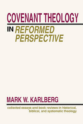 Picture of Covenant Theology in the Reformed Perspective