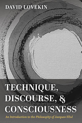 Picture of Technique, Discourse, and Consciousness