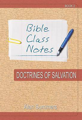 Picture of Bible Class Notes - Doctrines of Salvation