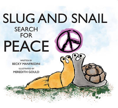 Picture of Slug and Snail Search for Peace