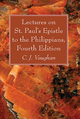 Picture of Lectures on St. Paul's Epistle to the Philippians, Fourth Edition