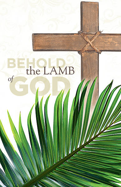 Picture of Behold the Lamb of God Palm Sunday Regular Size Bulletin