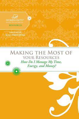 Picture of Women of Faith Study Guide Series - Making the Most of Your Resources