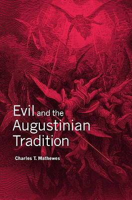 Picture of Evil and the Augustinian Tradition