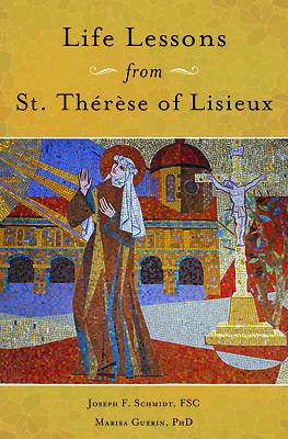 Picture of Life Lessons from Therese of Lisieux
