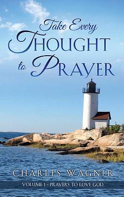 Picture of Take Every Thought to Prayer
