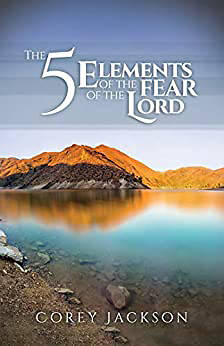 Picture of The 5 Elements of the Fear of the Lord