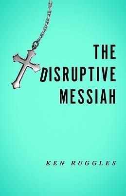 Picture of The Disruptive Messiah