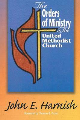 Picture of The Orders Of Ministry in the United Methodist Church