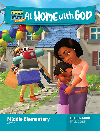 Picture of Deep Blue Connects At Home With God Middle Elementary Leader Guide Editable Word Doc Download Fall 2018