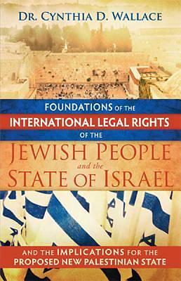 Picture of Foundations of the International Legal Rights of the Jewish People and the State of Israel