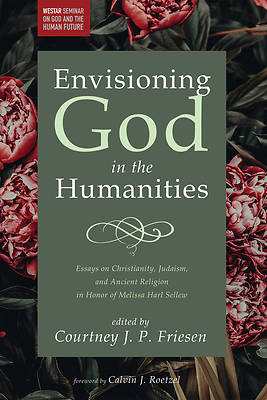 Picture of Envisioning God in the Humanities
