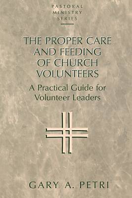 Picture of The Proper Care and Feeding of Church Volunteers