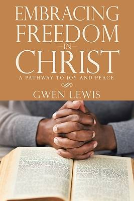 Picture of Embracing Freedom in Christ