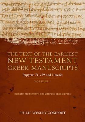 Picture of The Text of the Earliest New Testament Greek Manuscripts