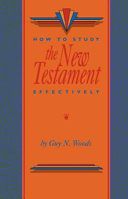 Picture of How to Study the New Testament Effectively