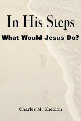 Picture of In His Steps, What Would Jesus Do?