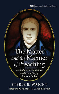 Picture of The Matter and the Manner of Preaching