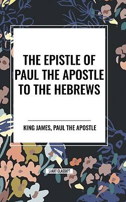 Picture of The Epistle of Paul the Apostle to the HEBREWS