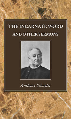 Picture of The Incarnate Word, and Other Sermons