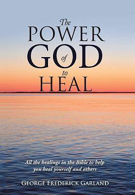 Picture of The Power of God to Heal