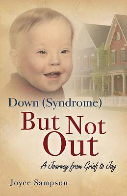 Picture of Down (Syndrome) But Not Out