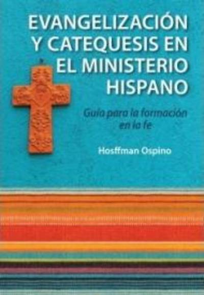 Picture of Evangelizacion y Catequesis En El Ministerio Hispano