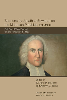 Picture of Sermons by Jonathan Edwards on the Matthean Parables, Volume III