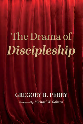 Picture of The Drama of Discipleship