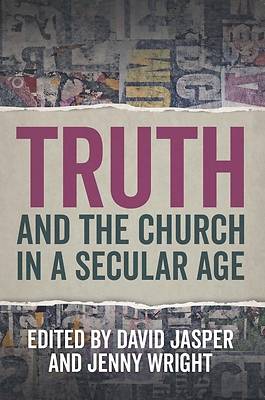 Picture of Truth and the Church in a Secular Age