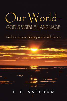 Picture of Our World-God's Visible Language