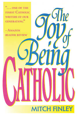 Picture of The Joy of Being Catholic