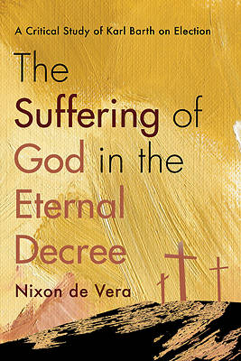 Picture of The Suffering of God in the Eternal Decree