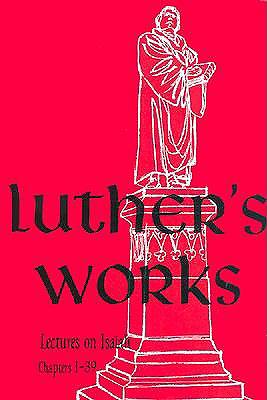 Picture of Luther's Works, Volume 16 (Lectures on Isaiah Chapters 1-39)