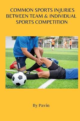 Picture of Common Sports Injuries Between Team & Individual Sports Competition