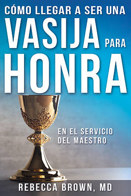 Picture of Vasija Para Honra / Becoming a Vessel of Honor