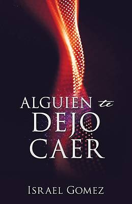Picture of Alguien te Dejo Caer