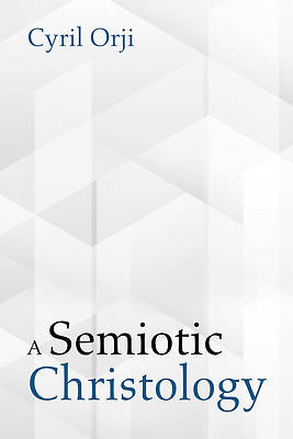 Picture of A Semiotic Christology