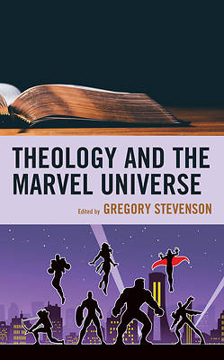 Picture of Theology and the Marvel Universe