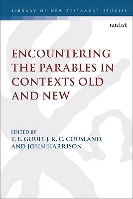 Picture of Encountering the Parables in Contexts Old and New