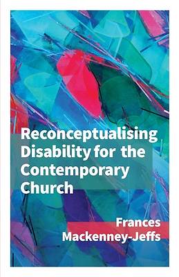 Picture of Reconceptualising Disability for the Contemporary Church