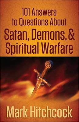 Picture of 101 Answers to Questions about Satan, Demons, and Spiritual Warfare