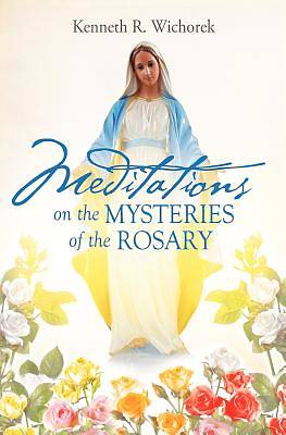 Picture of Meditations on the Mysteries of the Rosary
