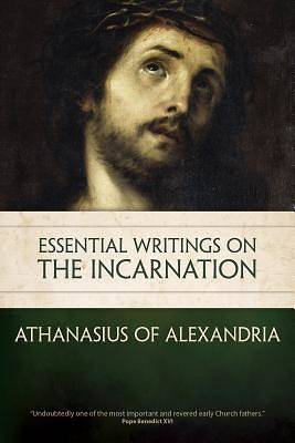 Picture of Essential Writings on the Incarnation