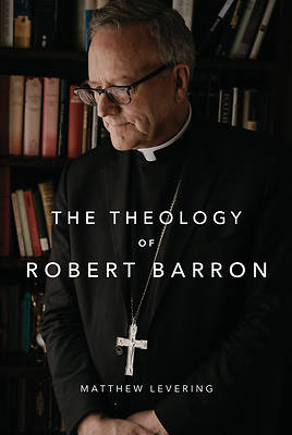 Picture of The Theology of Robert Barron