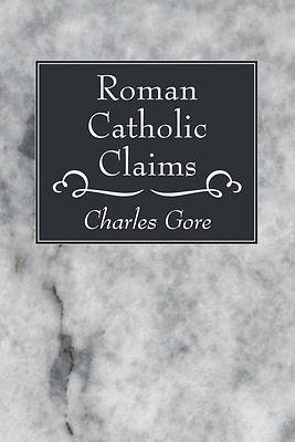 Picture of Roman Catholic Claims